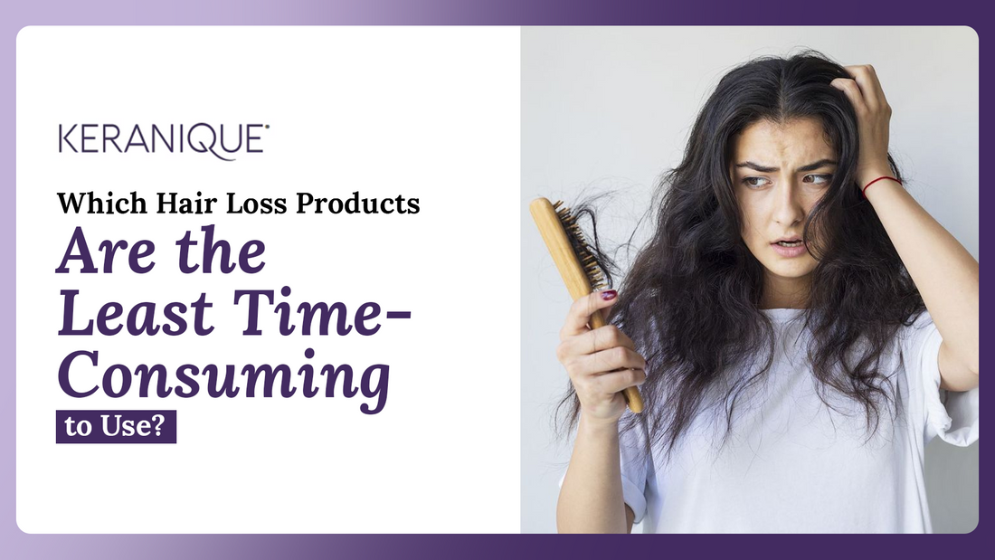 Which Hair Loss Products Are the Least Time-Consuming to Use?